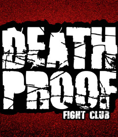 DeathProof Fight Club