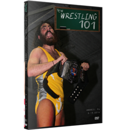 2CW DVD March 15, 2014  “Wrestling 101” Moosic, PA