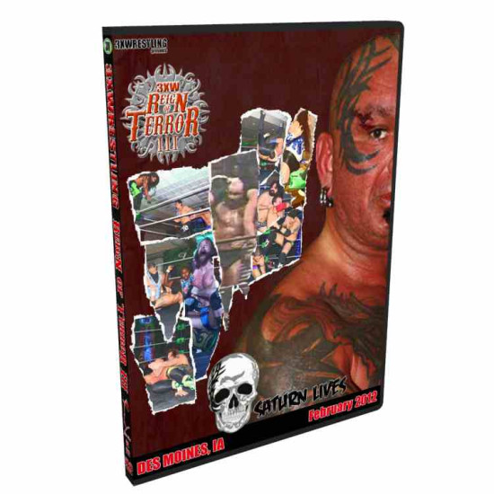 3XW DVD February 24, 2012 "Reign of Terror 3" - Des Moines, IA
