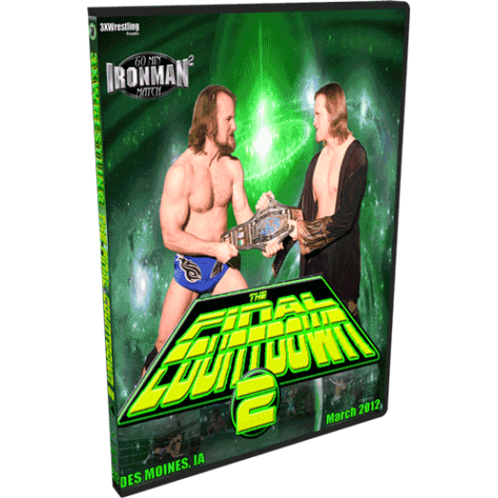 3XW DVD March 30, 2012 "Final Countdown 2" - Des Moines, IA