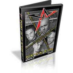 AAW DVD June 16, 2007 "Point of No Return '07" - Berwyn, IL AAW DVD June 16, 2007 "Point of No Return '07" - Berwyn, IL