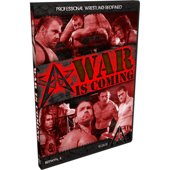 AAW DVD October 26, 2012 "War Is Coming" - Berwyn, IL