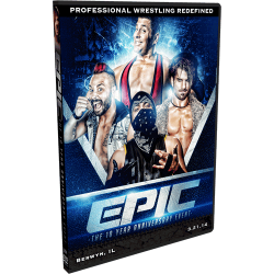 AAW DVD March 21, 2014 "EPIC: 10 Year Anniversary" - Berwyn, IL 