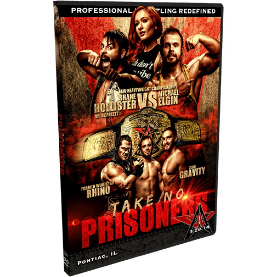 AAW DVD March 29, 2014 "Take No Prisoners" - Pontiac, IL 