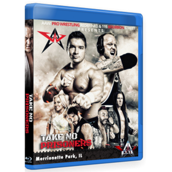 AAW Blu-ray/DVD May 1, 2015 "Take No Prisoners" - Merrionette Park, IL 