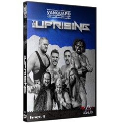 AAW Vanguard DVD June 20, 2015 "The Uprising" - Berwyn, IL AAW Vanguard DVD June 20, 2015 "The Uprising" - Berwyn, IL