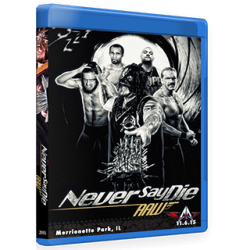 AAW Blu-ray/DVD November 6, 2015 "Never Say Die" - Merrionette Park, IL AAW Blu-ray/DVD November 6, 2015 "Never Say Die" - Merrionette Park, IL