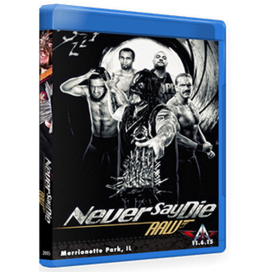 AAW Blu-ray/DVD November 6, 2015 "Never Say Die" - Merrionette Park, IL