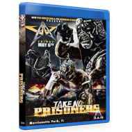 AAW Blu-ray/DVD May 6, 2016 "Take No Prisoners" - Merrionette Park, IL AAW Blu-ray/DVD May 6, 2016 "Take No Prisoners" - Merrionette Park, IL