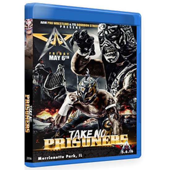 AAW Blu-ray/DVD May 6, 2016 "Take No Prisoners" - Merrionette Park, IL