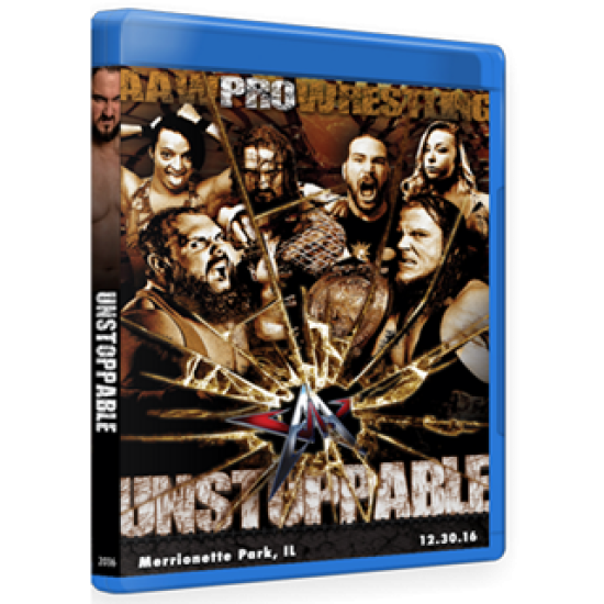 AAW Blu-ray/DVD December 30, 2016 “Unstoppable” - Merrionette Park, IL 
