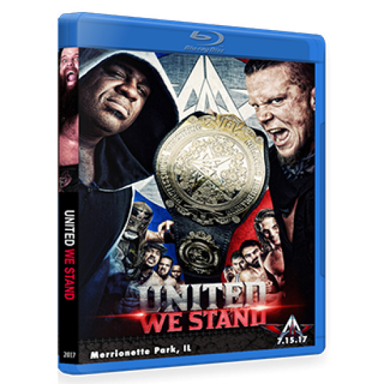 AAW Blu-ray/DVD July 15, 2017 "United We Stand" - Merrionette Park, IL 