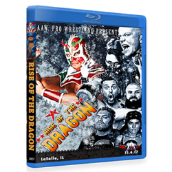 AAW Blu-ray/DVD November 4, 2017 "Rise of the Dragon" - LaSalle, IL  AAW Blu-ray/DVD November 4, 2017 "Rise of the Dragon" - LaSalle, IL