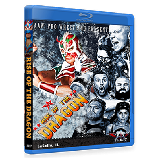 AAW Blu-ray/DVD November 4, 2017 "Rise of the Dragon" - LaSalle, IL 