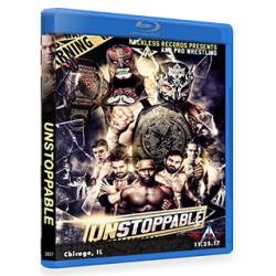 AAW Blu-ray/DVD November 25, 2017 "Unstoppable" - Chicago, IL AAW Blu-ray/DVD November 25, 2017 "Unstoppable" - Chicago, IL