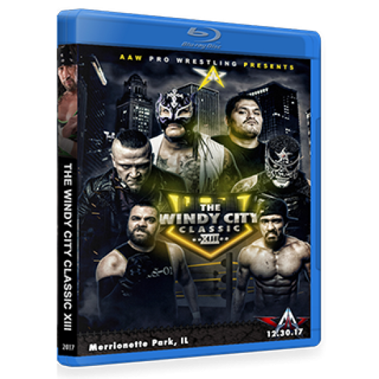 AAW Blu-ray/DVD December 30, 2017 "Windy City Classic XIII" - Merrionette Park, IL 