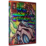 ACW DVD April 12, 2015 "Peace, Love & Anarchy 2015" - Austin, TX ACW DVD April 12, 2015 "Peace, Love & Anarchy 2015" - Austin, TX