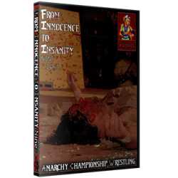 ACW DVD July 26, 2015 "From Innocence to Insanity 9" - Austin, TX  ACW DVD July 26, 2015 "From Innocence to Insanity 9" - Austin, TX