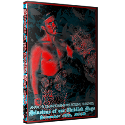 ACW DVD December 13, 2015 "Delusions of Our Childish Days 2015" - Austin, TX  ACW DVD December 13, 2015 "Delusions of Our Childish Days 2015" - Austin, TX