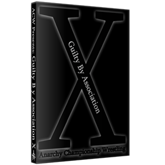 ACW DVD January 24, 2016 "Guilty By Association X" - Austin, TX 