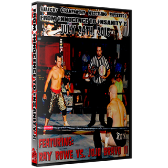 ACW DVD July 24, 2016 "From Innocence to Insanity 2016" - Austin, TX