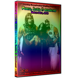 ACW DVD March 24, 2019 "Peace, Love & Anarchy 2019" - Austin, TX ACW DVD March 24, 2019 "Peace, Love & Anarchy 2019" - Austin, TX