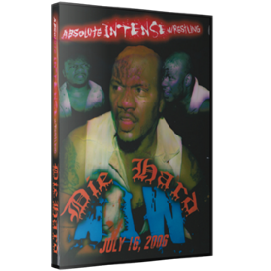 AIW DVD July 16, 2006 "Die Hard" - Cleveland, OH