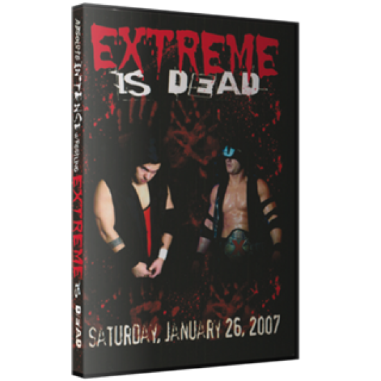 AIW DVD January 26, 2007 "Extreme Is Dead" - Youngstown, OH