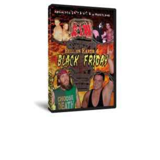 AIW DVD November 28, 2008 "Hell on Earth 4: Black Friday" - Cleveland, OH