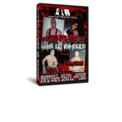 AIW DVD August 28, 2009 "Honor and Vengeance" - Cleveland, OH AIW DVD August 28, 2009 "Honor and Vengeance" - Cleveland, OH