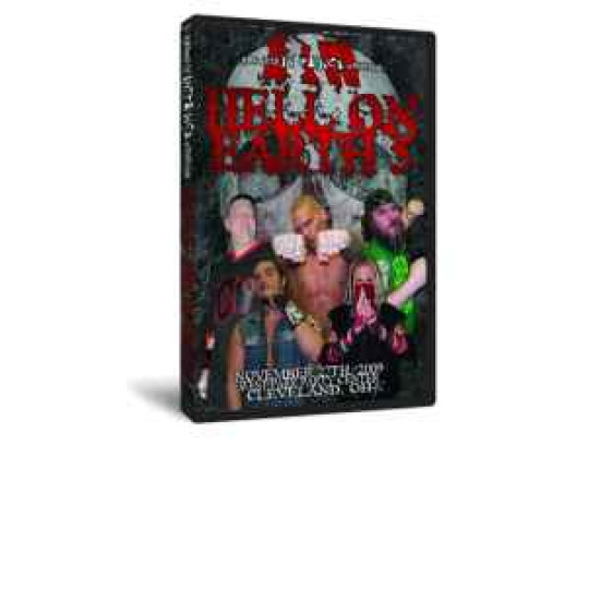 AIW DVD November 27, 2009 "Hell on Earth 5" - Cleveland, OH