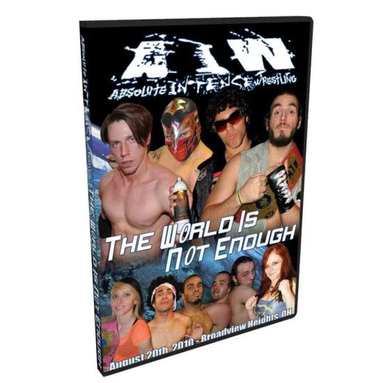 AIW DVD August 20, 2010 "The World is Not Enough" - Broadview Heights, OH