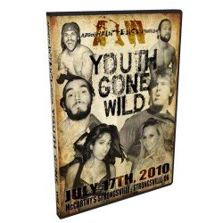 AIW DVD July 17, 2010 "Youth Gone Wild" - Cleveland, OH AIW DVD July 17, 2010 "Youth Gone Wild" - Cleveland, OH