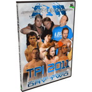 AIW DVD May 21, 2011 "TPI 2011: Day Two" - Lakewood, OH AIW DVD May 21, 2011 "TPI 2011: Day Two" - Lakewood, OH