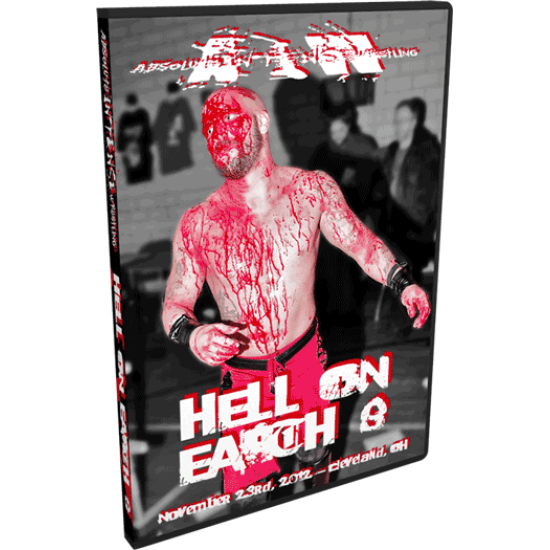 AIW DVD November 23, 2012 "Hell On Earth 8" - Cleveland, OH