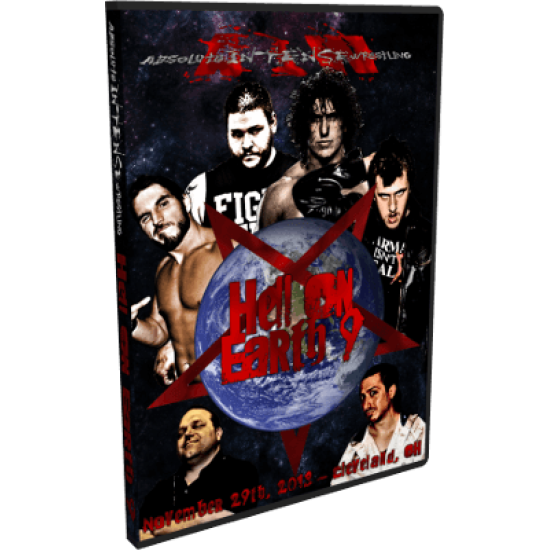 AIW DVD November 29, 2013 "Hell on Earth 9" - Cleveland, OH