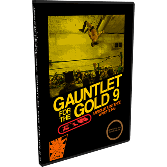 AIW DVD March 14, 2014''Gauntlet for the Gold 9'' - Cleveland, OH