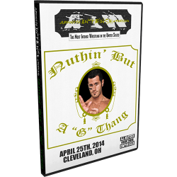 AIW DVD April 25, 2014 "Ain't Nothin but a G Thang" - Cleveland, OH  AIW DVD April 25, 2014 "Ain't Nothin but a G Thang" - Cleveland, OH
