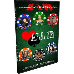 AIW DVD July 26, 2014 "All In" - Cleveland, OH  AIW DVD July 26, 2014 "All In" - Cleveland, OH