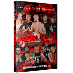 AIW DVD October 3, 2015 "Fresh Meat" - Cleveland, OH AIW DVD October 3, 2015 "Fresh Meat" - Cleveland, OH
