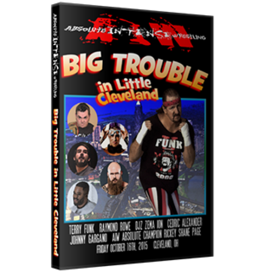AIW DVD October 16, 2015 "Big Trouble in Little Cleveland" - Cleveland, OH
