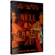 AIW DVD November 27, 2015 "Hell on Earth XI" - Cleveland, OH AIW DVD November 27, 2015 "Hell on Earth XI" - Cleveland, OH