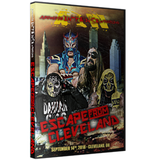 AIW DVD September 14, 2018 "Escape From Cleveland" - Cleveland, OH