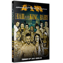 AIW DVD February 23, 2019 "Hail To The King, Baby" - Akron, OH AIW DVD February 23, 2019 "Hail To The King, Baby" - Akron, OH