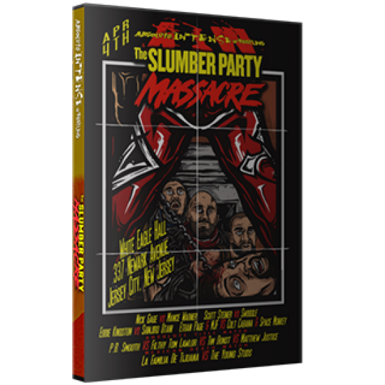 AIW DVD April 4, 2019 "The Slumber Party Massacre" - Jersey City, NJ