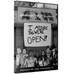 AIW DVD September 6, 2020 "I Assure You We're Open!" - Indianapolis, IN AIW DVD September 6, 2020 "I Assure You We're Open!" - Indianapolis, IN