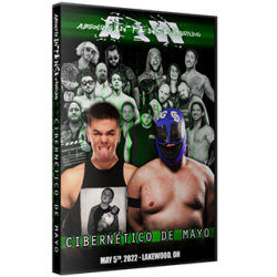 AIW DVD May 5, 2022 "Cibernetico de Mayo" - Lakewood, OH AIW DVD May 5, 2022 "Cibernetico de Mayo" - Lakewood, OH