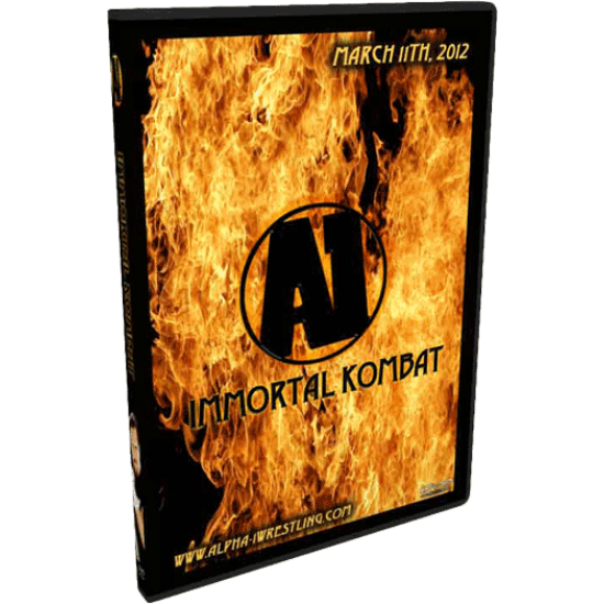 Alpha-1 Wrestling DVD March 11, 2012 "Immortal Kombat" - Hamilton, ON