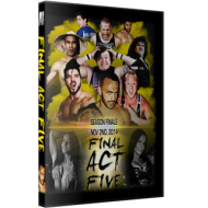Alpha-1 Wrestling DVD November 2, 2014 "Final Act Five" - Hamilton, ON  Alpha-1 Wrestling DVD November 2, 2014 "Final Act Five" - Hamilton, ON