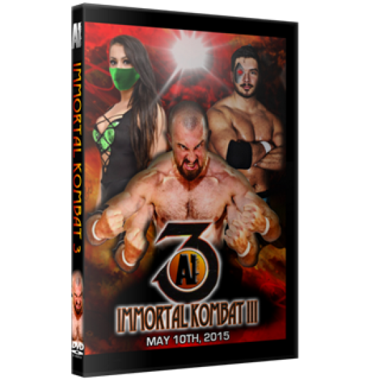 Alpha-1 Wrestling DVD May 10, 2015 "Immortal Kombat III" - Hamilton, ON 